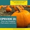 21-Pass the Pumpkin Fall music activity