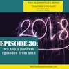 30-My top 5 podcast episodes from 2018