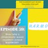 59-Hear why 3 elementary music teachers joined HARMONY