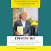 164- Personal Development and Creating Educational Leaders who are Empathetic with Robert Anderson
