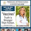 #124 Dr. Carrie Madej - Vaccines :The Truth is Stranger than Fiction