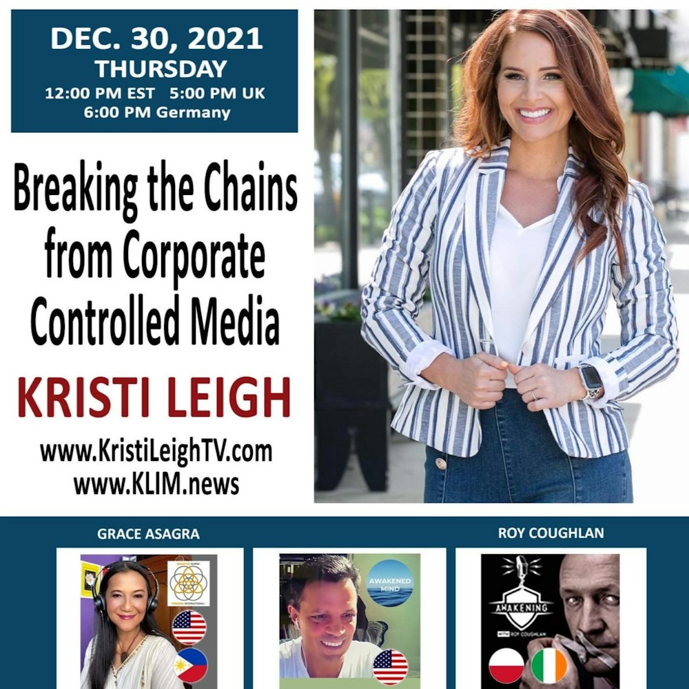 #135 Kristi Leigh - Breaking The Chains From Corporate Controlled Media