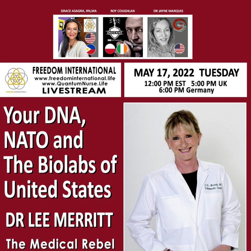 #159 Your DNA, Nato & Biolabs - Dr. Lee Merritt
