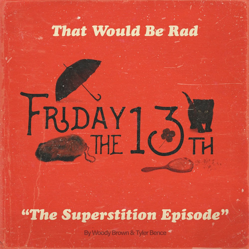 S1 E13: The Superstition Episode
