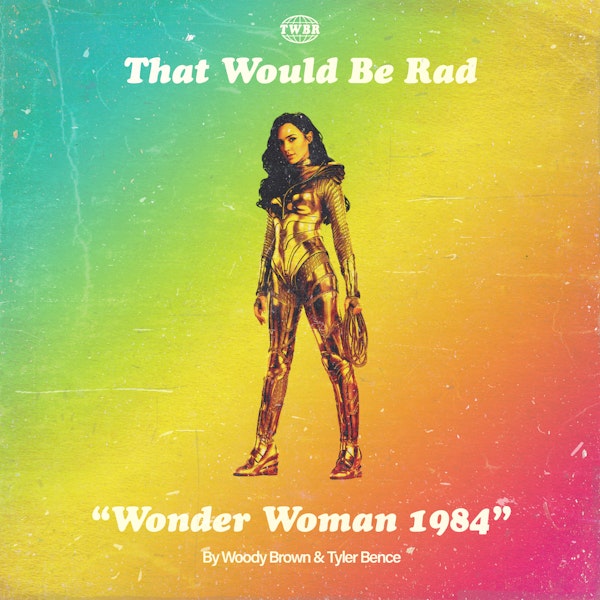 S1 E19: Wonder Woman 1984