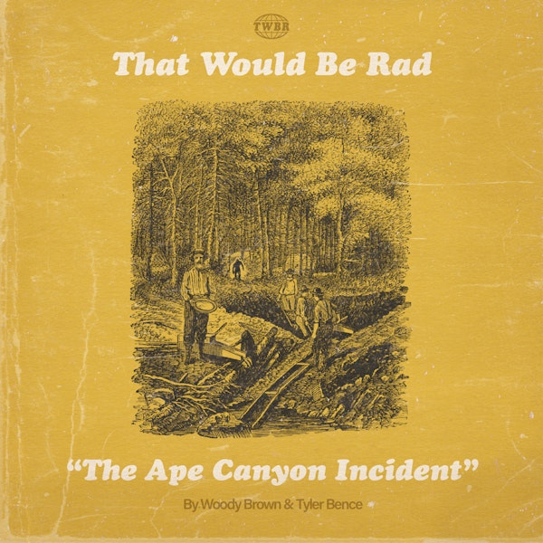 S1 E20: The Ape Canyon Incident