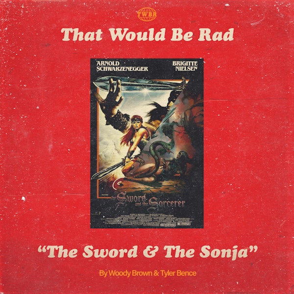 S1 E25: The Sword & The Sonja