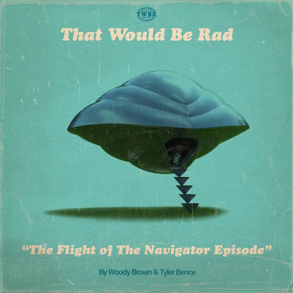 S1 E36: The Flight of The Navigator Episode