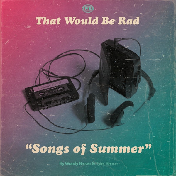 S1 E44: Songs of Summer