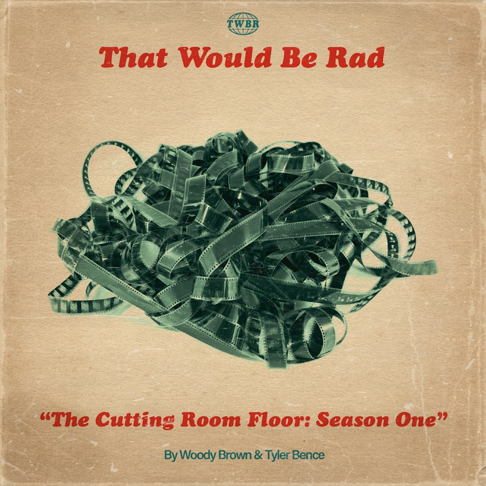 The Cutting Room Floor: Season One