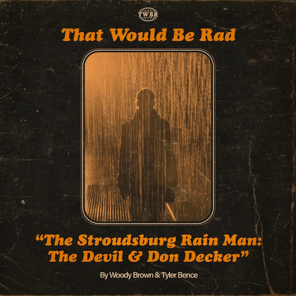 S2 E51: The Stroudsburg Rain Man - The Devil & Don Decker
