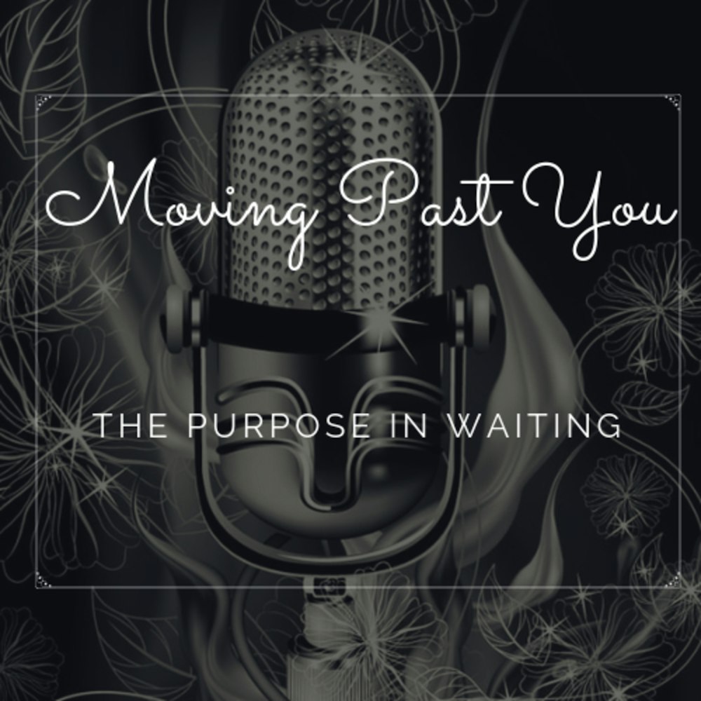 The Purpose in Waiting