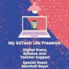 Episode 29: My EdTech Life Presents Digital Grace, Balance and Teacher Support with Marshall Beyer