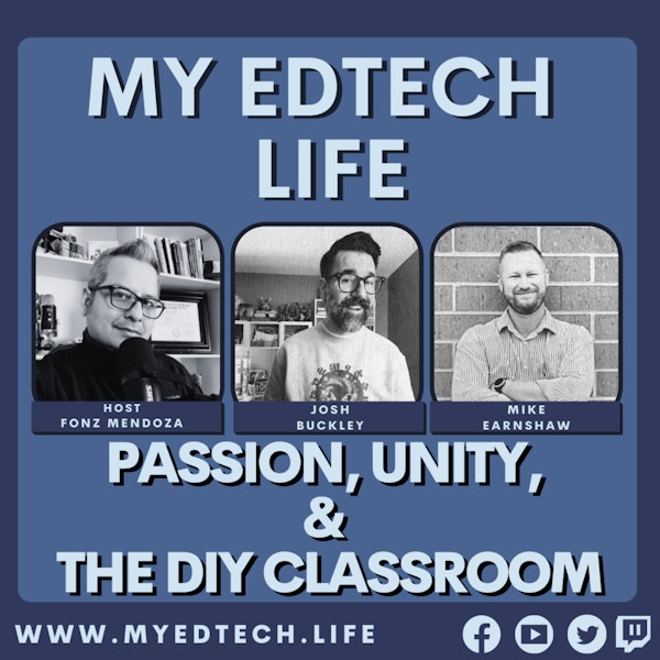 Episode 84: Passion, Unity & The DIY Classroom