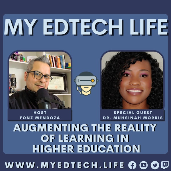 Episode 86: Augmenting The Reality of Learning in Higher Education