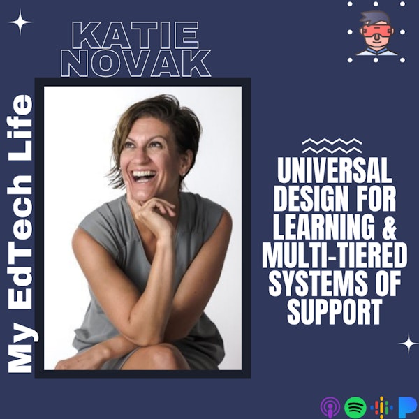 Episode 99: Universal Design for Learning & Multi-Tiered Systems of Support