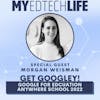 Episode 122: Get Googley! Google for Education Anywhere School 2022