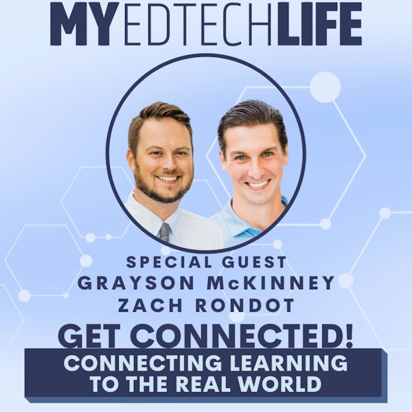 Episode 126: Get Connected! Connecting Learning To The Real World