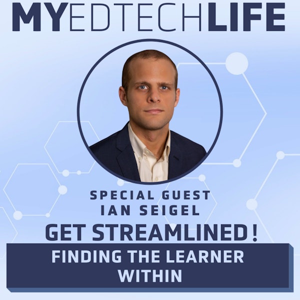 Episode 134: Get Streamlined! Finding The Learner Within