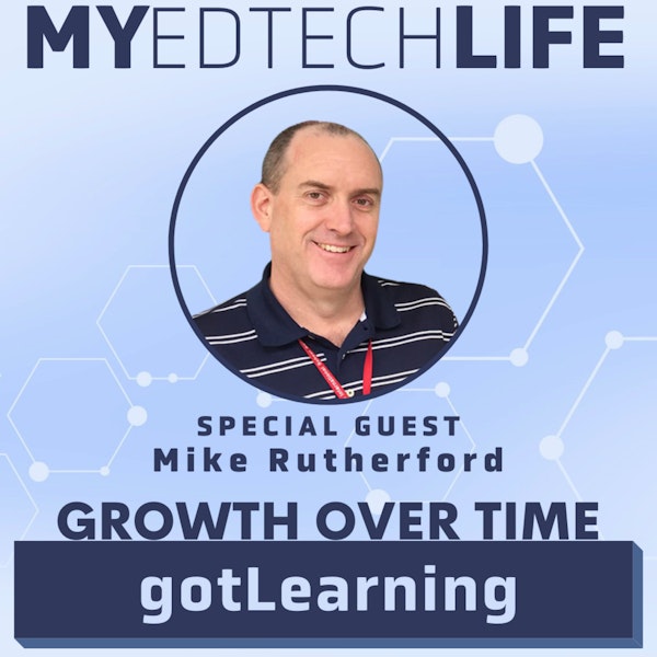 Episode 153: gotLearning? Growth Over Time