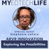 Episode 156: ARVR Innovation: Exploring the Possibilities