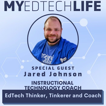 Episode 159: Instructional Technology Coach: EdTech Thinker, Tinkerer and Coach