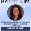 Episode 180: Empowering Teachers and Students With Digital Learning