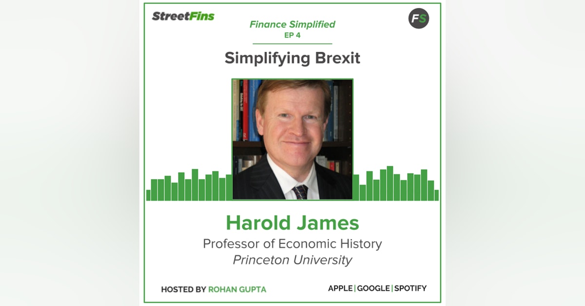 EP 4 — Simplifying Brexit with Harold James of Princeton