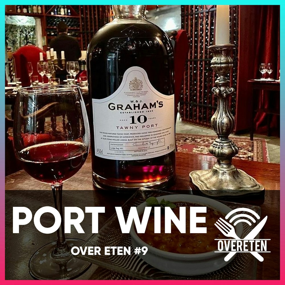 Port wijn met Filipe Pinto Da Silva - Over eten #9 (English Spoken)