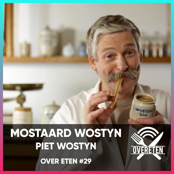Mostaard Wostyn - Over eten #29