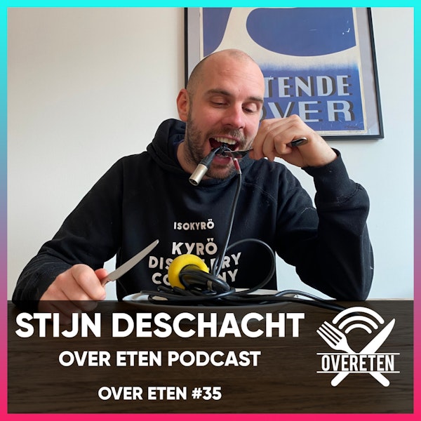 Stijn Deschacht - Over eten #35