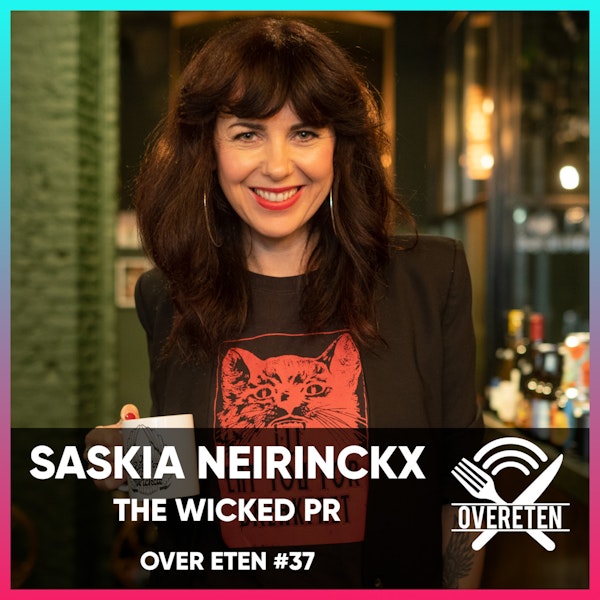 Saskia Neirinckx, The Wicked - Over Eten #37