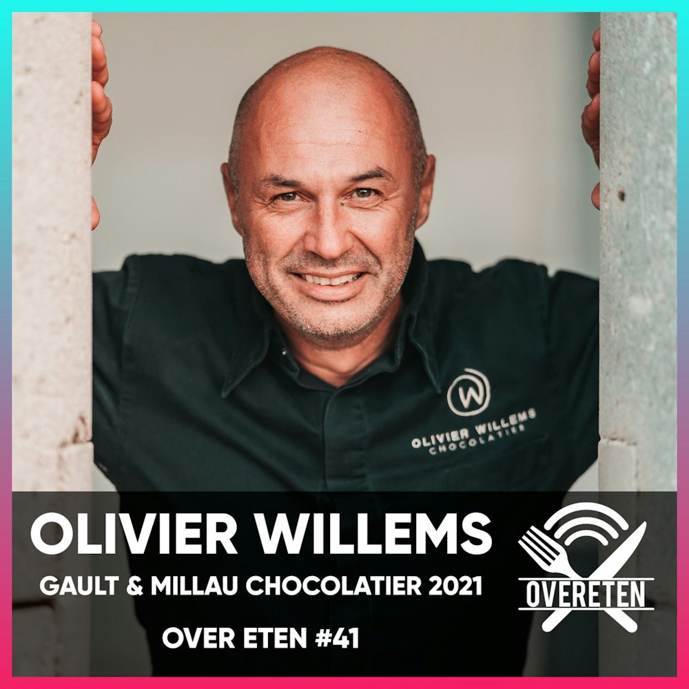 Olivier Willems, Gault & Millau Chocolatier 2021 - Over Eten #41