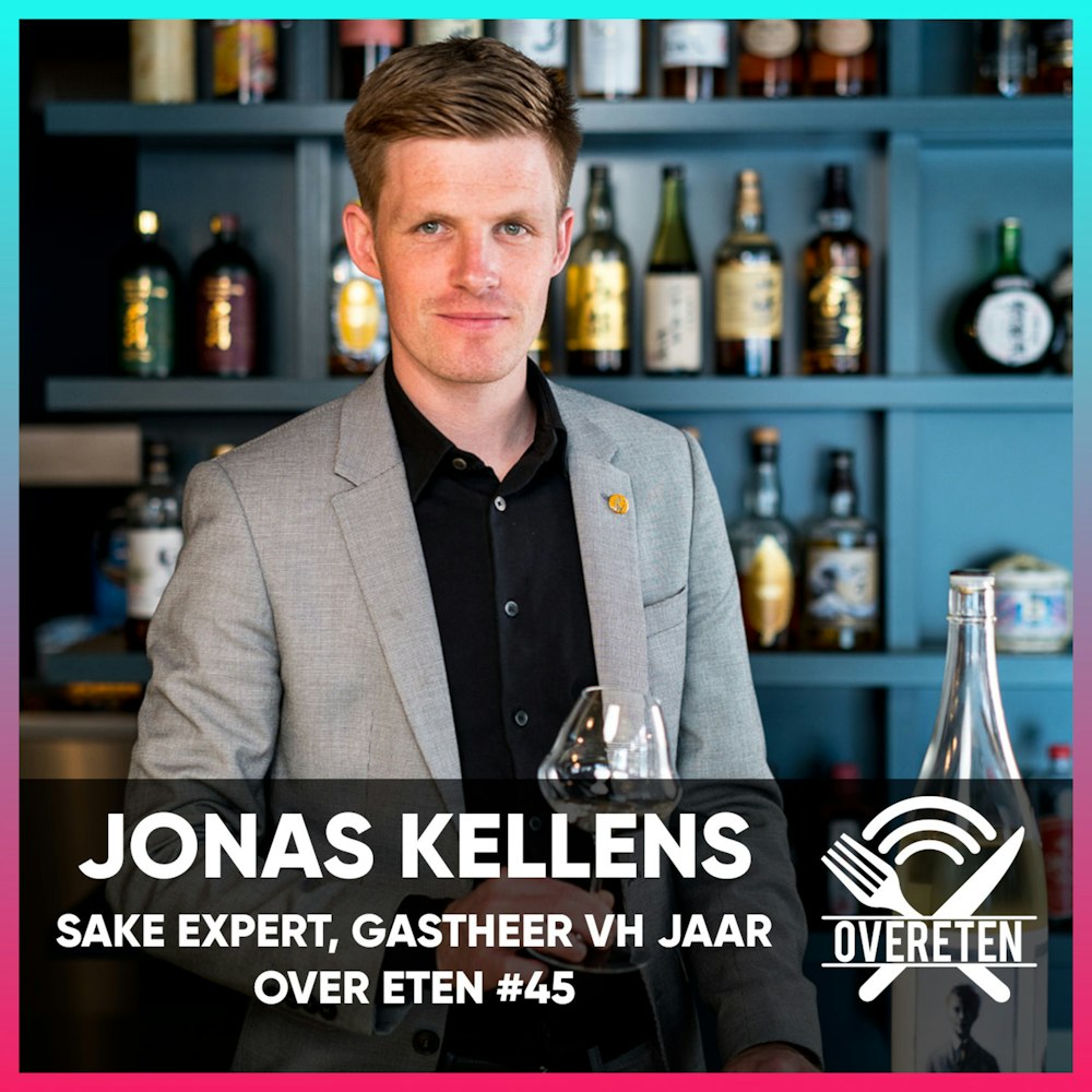 Jonas Kellens, Sake Sommelier en Gastheer van het jaar 2021 - Over Eten #45