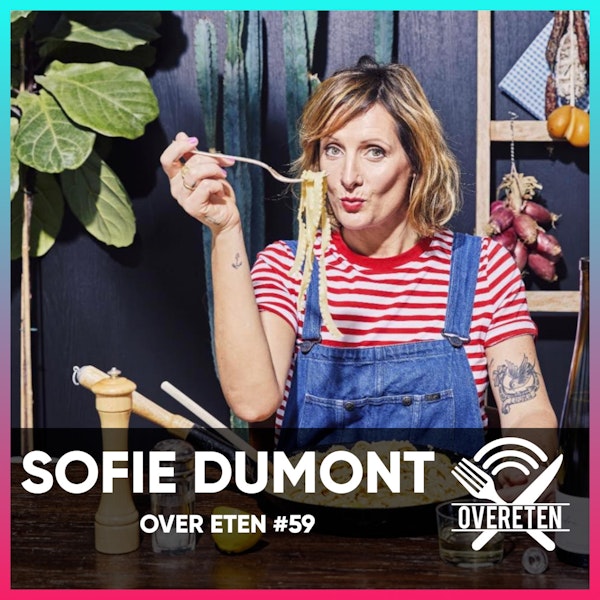 Sofie Dumont - Over Eten #59