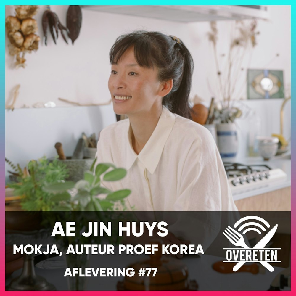 Ae Jin Huys, Proef Korea - Over Eten #77