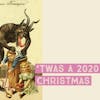 ‘Twas a 2020 Christmas