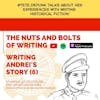 EP 14: Developing Andrei's Story (6) - Writing Dysfunctional Characters!
