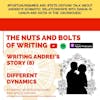 EP 21: Nuts and Bolts of Writing: Writing Andrei's Story (8) - Different (Romantic) Dynamics
