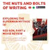 EP 125: Exploring the Superman Mythos (2) - Red Son, Part 2 - MOVIE REVIEW