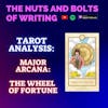EP 141.5: Tarot Analysis: The Wheel of Fortune | Major Arcana | Felicity and Good Fortune