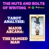 EP 143.5: Tarot Analysis: The Hanged Man | Major Arcana | Wisdom and Discernment
