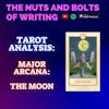 EP 149.5: Tarot Analysis: The Moon | Major Arcana | Imagination and Self-Knowledge