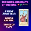 EP 154.5: Tarot Analysis: Three of Cups | Minor Arcana | Friendship and Support