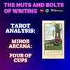 EP 155.5: Tarot Analysis: Four of Cups | Minor Arcana | Friendship and Support