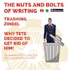 EP 160.7: Trashing Zindel - Why Tete Decided To Get Rid of Him!