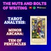 EP 176.5: Tarot Analysis: Ten of Pentacles | Minor Arcana | Satisfaction and Permanence