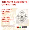 EP 179: The House on Caple Hill: Costume Design (1) - Josofin
