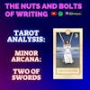 EP 184.5: Tarot Analysis: Two of Swords | Minor Arcana | Balance and Partnership