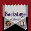 Backstage With Becca B. Ep. 6 with Shelley Regner